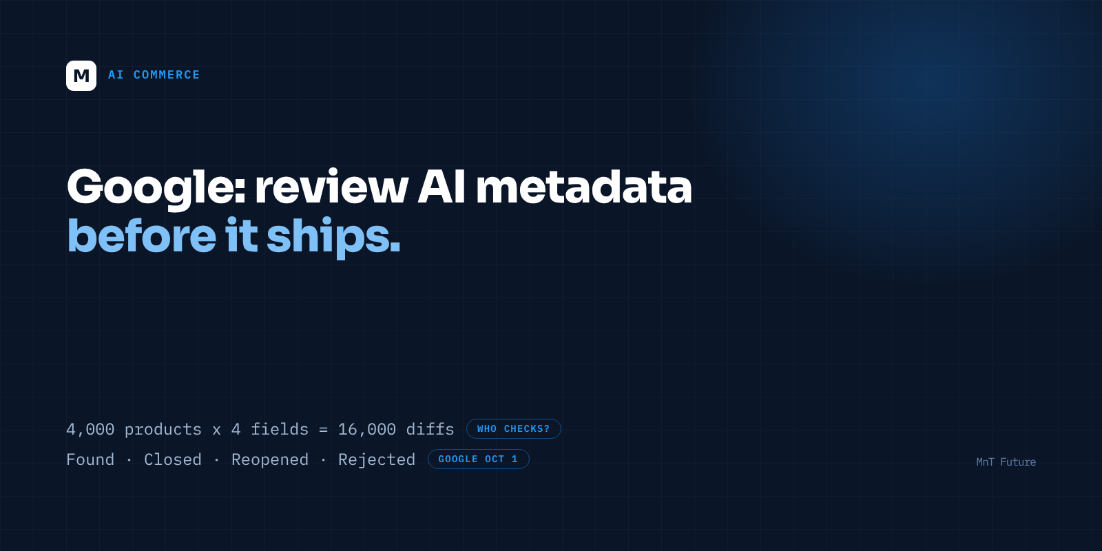 Google Says Review AI-Made Metadata Before It Ships. At Store Scale, Who Does That?
