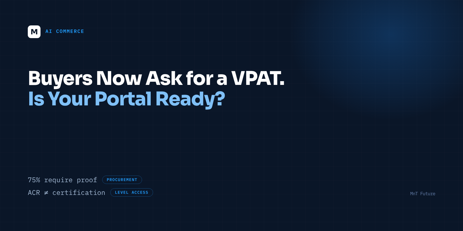 Wholesale Buyers Now Ask for a VPAT. Is Your Portal Ready?